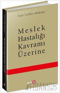 Meslek Hastalığı Kavramı Üzerine