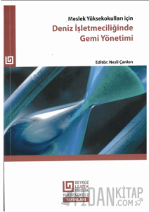 Meslek Yüksek Okulları İçin Deniz İşletmeciliğinde Gemi Yönetimi