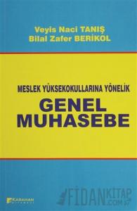 Meslek Yüksek Okullarına Yönelik Genel Muhasebe