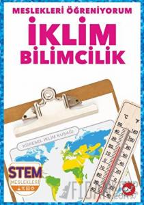 Meslekleri Öğreniyorum - İklim Bilimcilik Stem Meslekleri