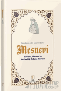 Mesnevi Konularına Göre Mesnevi Şerhi