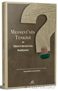 Mesnevi'nin Tenkidi ve Tahirül-Mevlevi'nin Reddiyeleri