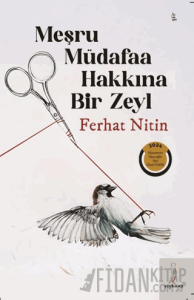 Meşru Müdafaa Hakkına Bir Zeyl