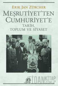 Meşrutiyet'ten Cumhuriyet'e Tarih, Toplum ve Siyaset