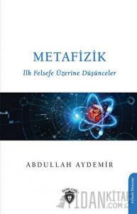 Metafizik-ilk Felsefe Üzerine Düşünceler