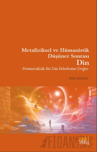 Metafiziksel ve Hümanistik Düşünce Sonrası Din