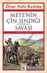 Mete’nin Çin Sındığı (Tatung-Fu) Savaşı