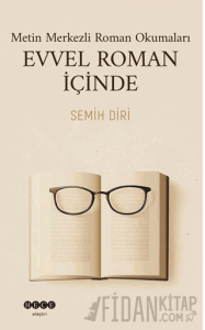 Metin Merkezli Roman Okumaları Evvel Roman İçinde