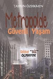 Metropolde Güvenli Yaşam