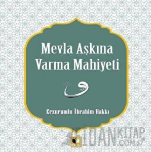 Mevla Aşkına Varma Mahiyeti