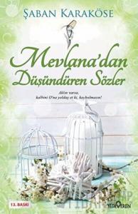 Mevlana’dan Düşündüren Sözler