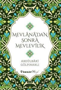 Mevlana’dan Sonra Mevlevilik