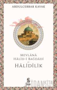Mevlana Halid-i Bağdadi ve Halidilik