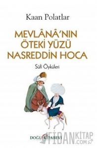 Mevlana'nın Öteki Yüzü Nasreddin Hoca