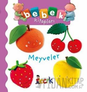 Meyveler - Bebek Kitapları (Ciltli)