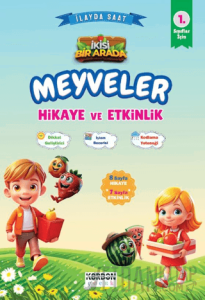 Meyveler Hikaye ve Etkinlik 1. Sınıflar İçin