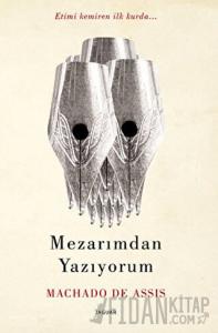 Mezarımdan Yazıyorum
