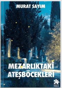 Mezarlıktaki Ateşböcekleri