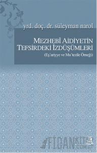 Mezhebi Aidiyetin Tefsirdeki İzdüşümleri