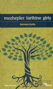 Mezhepler Tarihine Giriş