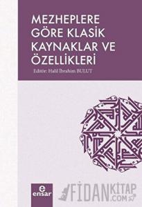 Mezheplere Göre Klasik Kaynaklar ve Özellikleri