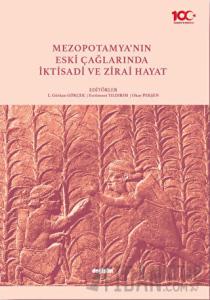 Mezopotamya’nın Eski Çağlarında İktisadi ve Zirai Hayat