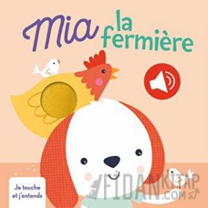 Mia La Fermiere Je Touche Et J'entends (Ciltli)