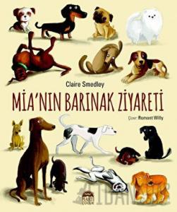 Mia'nın Barınak Ziyareti