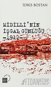 Midilli’nin İşgal Günlüğü 1912