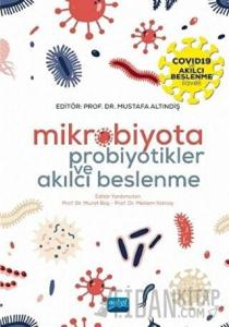 Mikrobiyota Probiyotikler ve Akılcı Beslenme