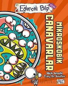 Mikroskobik Canavarlar - Eğlenceli Bilgi Bilim 21