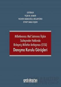 Milletlerarası Mal Satımına İlişkin Sözleşmeler Hakkında Birleşmiş Milletler Antlaşması CISG Danışma Kurulu Görüşleri