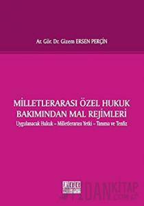 Milletlerarası Özel Hukuk Bakımından Mal Rejimleri (Ciltli)