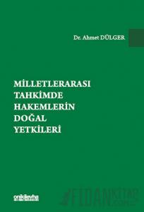 Milletlerarası Tahkimde Hakemlerin Doğal Yetkileri (Ciltli)
