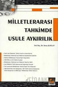 Milletlerarası Tahkimde Usule Aykırılık
