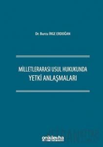 Milletlerarası Usul Hukukunda Yetki Anlaşmaları (Ciltli)