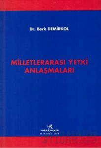 Milletlerarası Yetki Anlaşmaları (Ciltli)