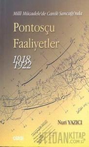 Milli Mücadele’de Canik Sancağı’nda Pontosçu Faaliyetler (1918-1922)