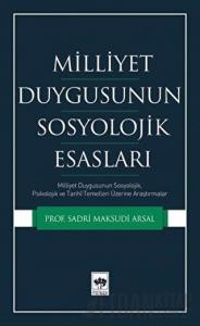 Milliyet Duygusunun Sosyolojik Esasları