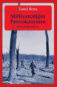 Milliyetçiliğin Provokasyonu