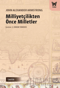 Milliyetçilikten Önce Milletler