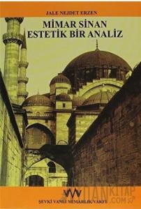 Mimar Sinan Estetik Bir Analiz