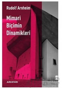 Mimari Biçimin Dinamikleri