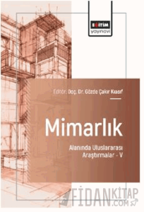 Mimarlık Alanında Uluslararası Araştırmalar – V