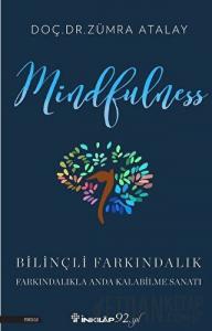 Mindfulness Bilinçli Farkındalık