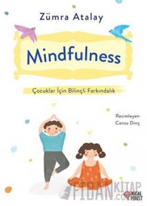 Mindfulness - Çocuklar İçin Bilinçli Farkındalık