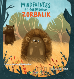 Mindfulness ile Öğreniyorum - Zorbalık