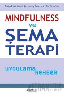 Mindfulness ve Şema Terapi Uygulama Rehberi