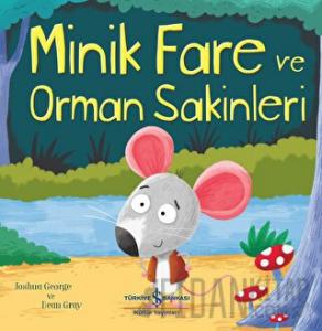 Minik Fare ve Orman Sakinleri