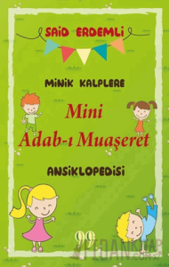 Minik Kalplere Mini Adab-ı Muaşeret Ansiklopedisi